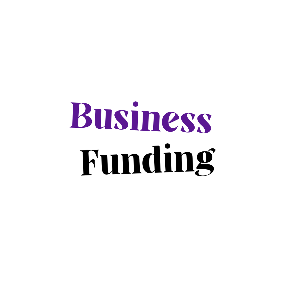 Business Funding Assistance & Strategies